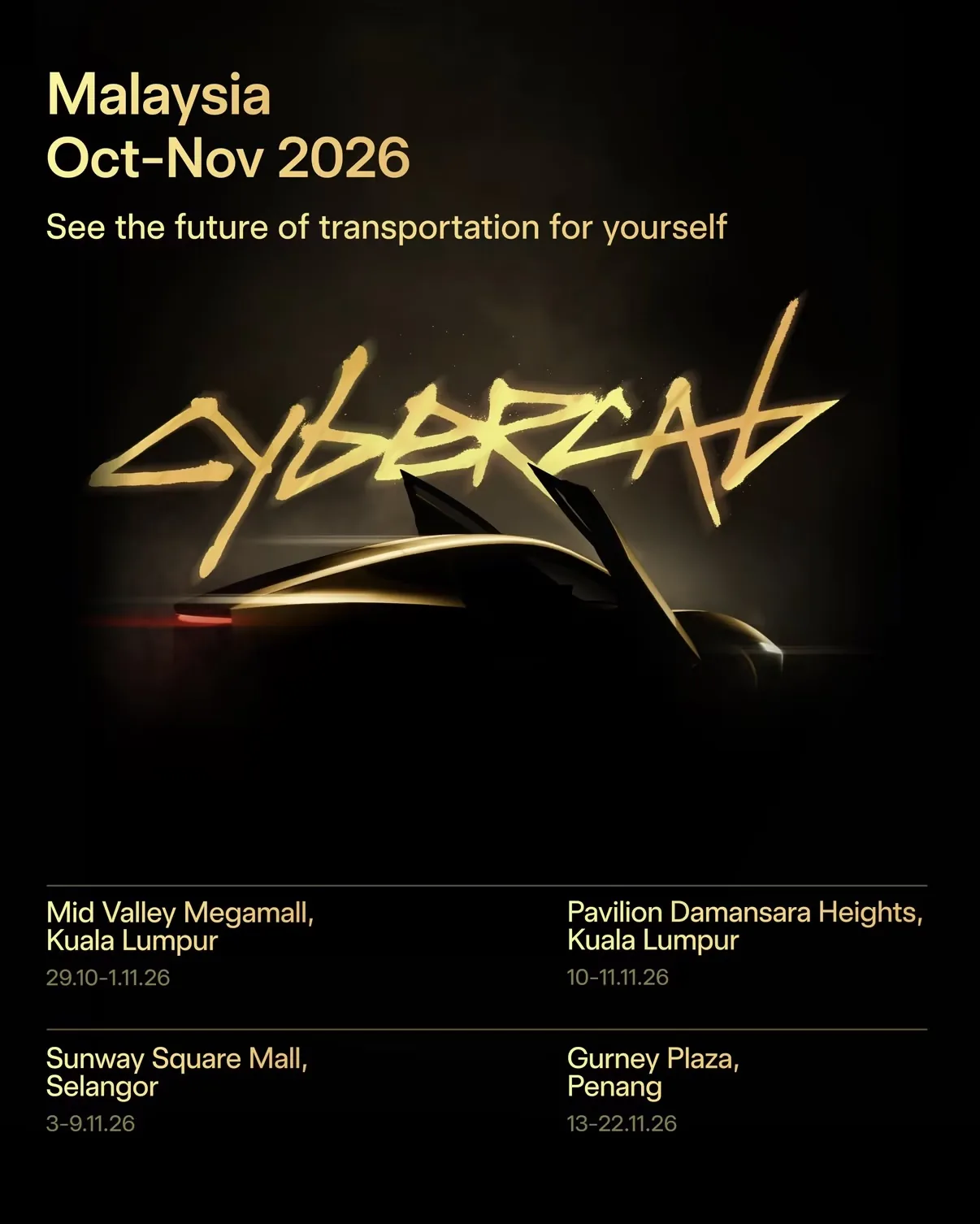 Gambar: Tesla Malaysia (@teslamotorsmys) Poster rasmi Tesla Malaysia jelajah Cybercab Oktober hingga November 2026 dengan tarikh di Mid Valley Megamall, Pavilion Damansara Heights, Sunway Square Mall dan Gurney Plaza